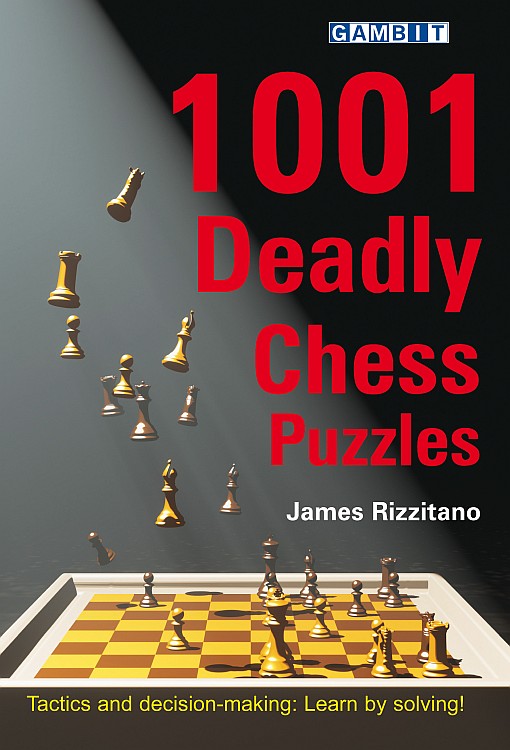 1001 Deadly Chess Puzzles - James Rizzitano