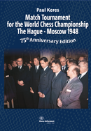 Match Tournament for the World Chess Championship 1948 - 75th Anniversary Edition