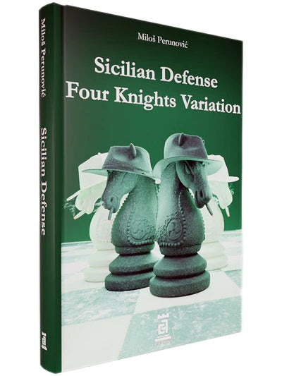 Sicilian Defense Four Knights Variation - GM Miloš Perunović