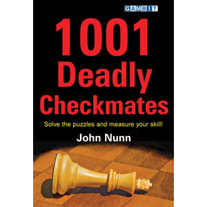 1001 Deadly Checkmates - John Nunn