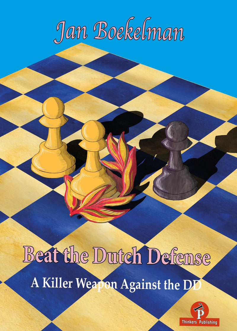 Beat the Dutch Defense – A Killer Weapon against the DD - Jan Boekelman