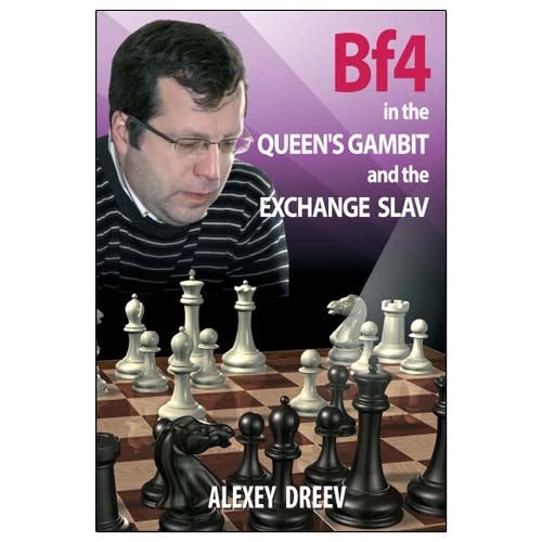 Bf4 in the Queen's Gambit and the Exchange Slav - Alexey Dreev
