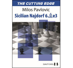The Cutting Edge: Sicilian Najdorf 6.Be3 - Milos Pavlovic (Hardback)