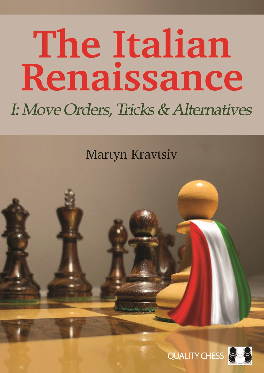 The Italian Renaissance - I: Move Orders, Tricks and