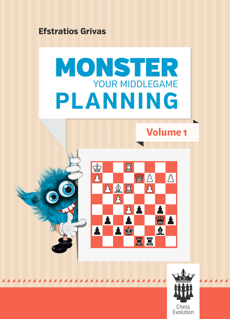 Monster Your Middlegame Planning Vol 1 - Efstratios Grivas