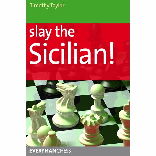 Opening Repertoire: Beating the Sicilian Main Lines – Everyman Chess