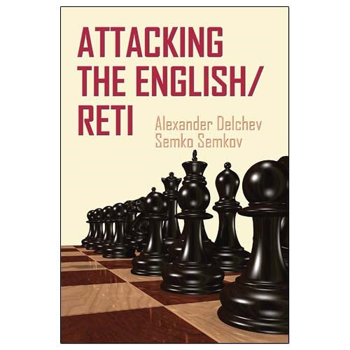 Attacking the English/Reti by Alexander Delchev and Semko Semkov