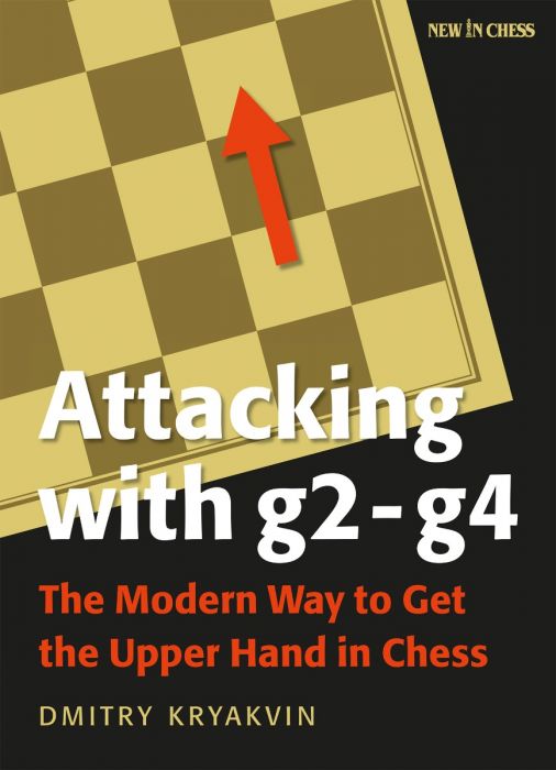 Attacking with g2-g4 - Dmitry Kryakvin