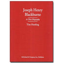 Joseph Henry Blackburne: A Chess Biography - Tim Harding