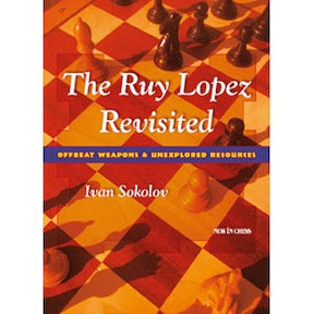 The Modernized Ruy Lopez - Volume 1: A Complete Repertoire for White