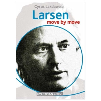 Larsen: Move by Move - Cyrus Lakdawala
