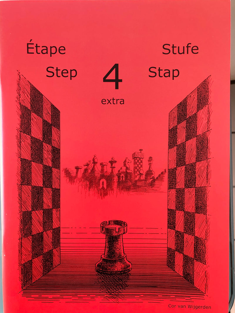 Learning Chess Workbook: Step 4 Extra - Cor Van Wijgerden
