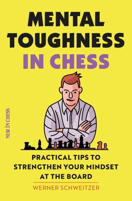 Mental Toughness in Chess: Practical Tips to Strengthen Your Mindset at the Board