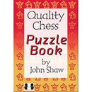 The Quality Chess Puzzle Book - John Shaw (Hardback)