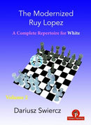 The Modernized Ruy Lopez for White  Volume 2 (Dariusz  Swiercz)