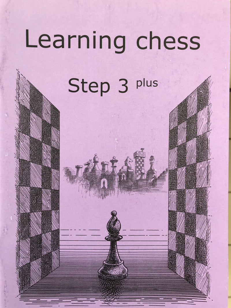 Learning Chess Workbook: Step 3 Plus - Cor Van Wijgerden