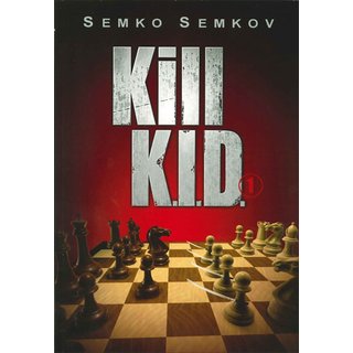 Kill the K.I.D - Semko Semkov