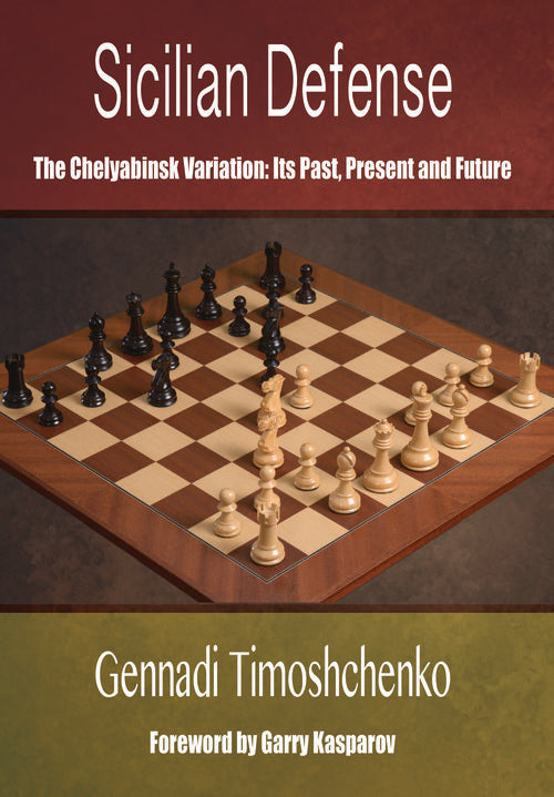 Sicilian Defense The Chelyabinsk Variation - Gennadi Timoshchenko