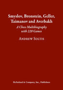 Smyslov, Bronstein, Geller, Taimanov and Averbakh - Andrew Soltis