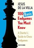 Pre Order 100 Basic Endgames You Must Know - Jesus De La Villa