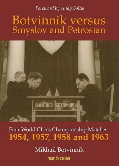 Pre Order Botvinnik versus Smyslov and Petrosian - Mikhail Botvinnik