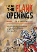 Pre Order Beat the Flank Openings Volume 1 - Milos Pavlovic