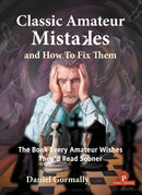 Pre Order Classic Amateur Mistakes and How To Fix Them - Danny Gormally