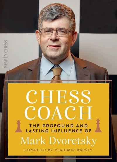 Chess Coach: Mark Dvoretsky - Vladimir Barsky