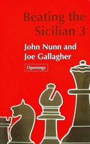 Beating the Sicilian 3 - John Nunn and Joe Gallagher