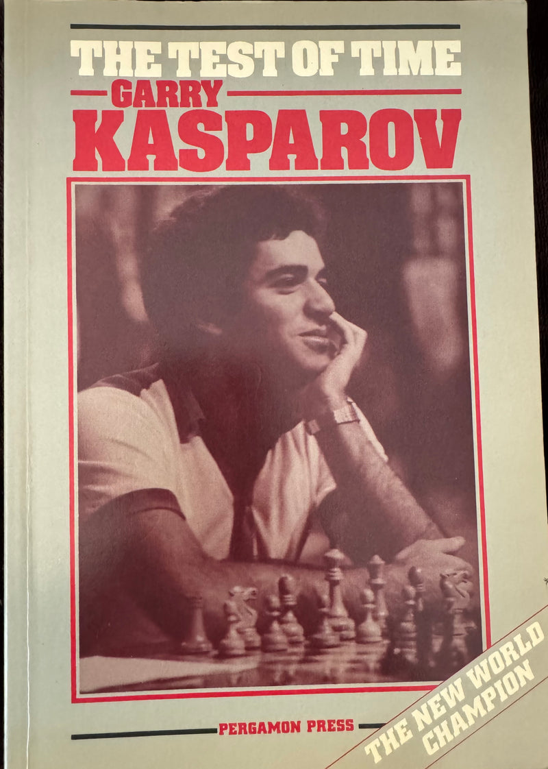 The Test of Time - Garry Kasparov