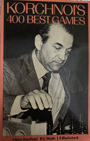 Korchnoi's 400 best games - Victor Korchnoi, RG Wade & LS Blackstock