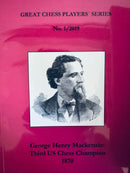 George Henry Mackenzie: Third US Chess Champion - Vlastimil Fiala