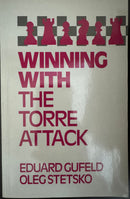 Winning with the Torre Attack - Eduard Gufeld and Oleg Stetsko