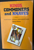 Kings, Commoners and Knaves: Further Chess Explorations - Edward Winter