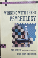 Winning With Chess Psychology - Pal Benko and Burt Hochberg