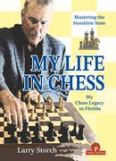 My Life in Chess - Mastering the Sunshine State: My Chess Legacy in Florida