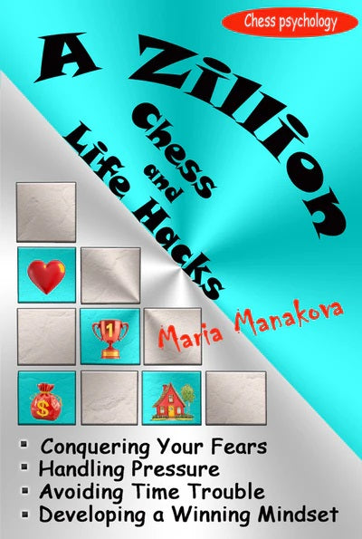 A Zillion Chess and Life Hacks - Maria Manakova (Hardback)