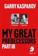 Pre Order My Great Predecessors Part 3 - Garry Kasparov