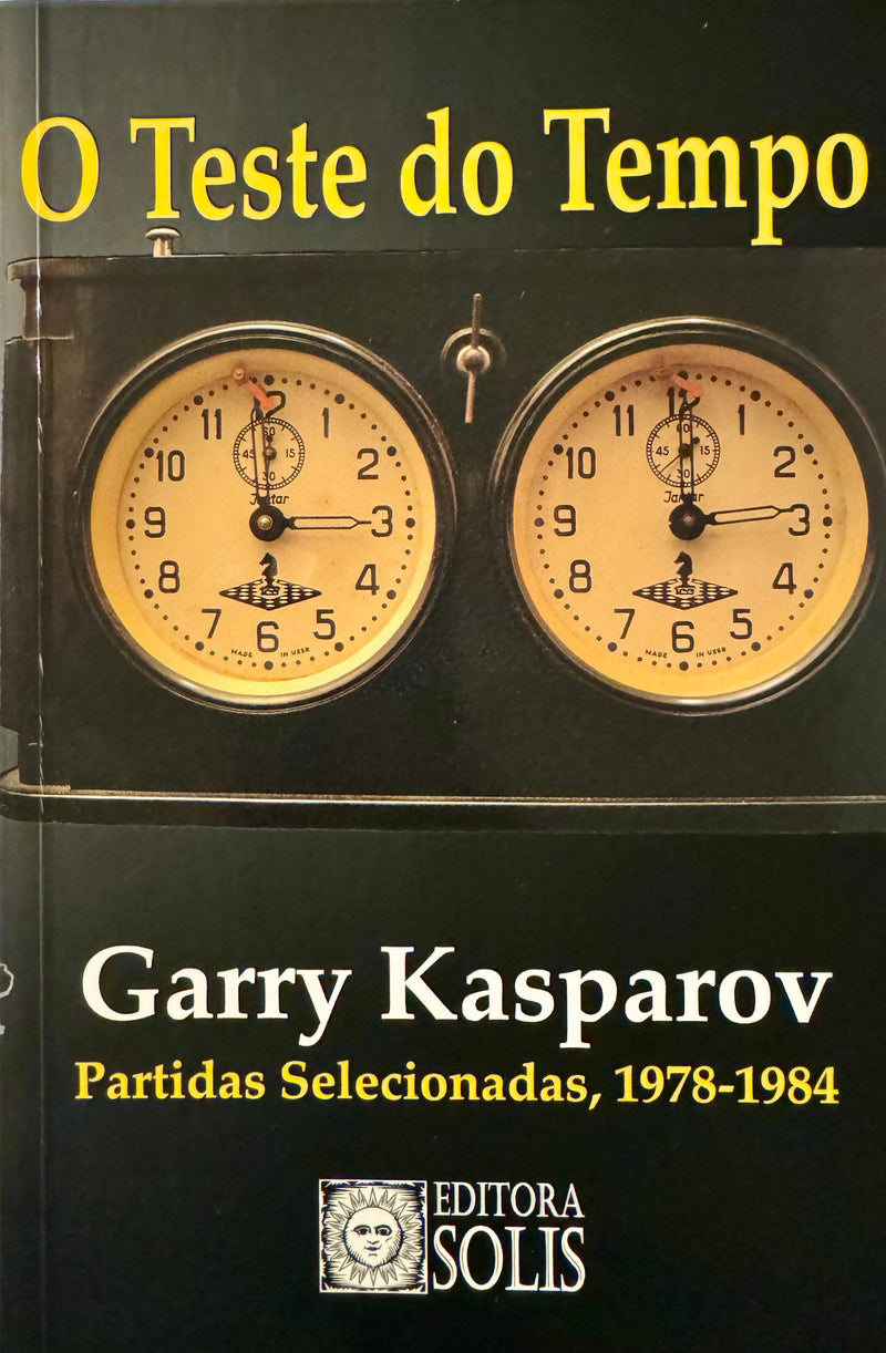 O Teste do Tempo: Partidas selecionadas, 1978-1984 (Portuguese Edition)