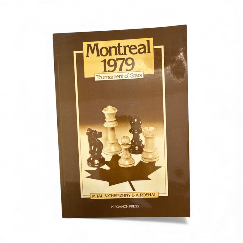 Montreal 1979 Tournament of Stars -  A. Tal, M.; Chepizhny, V.; Roshal