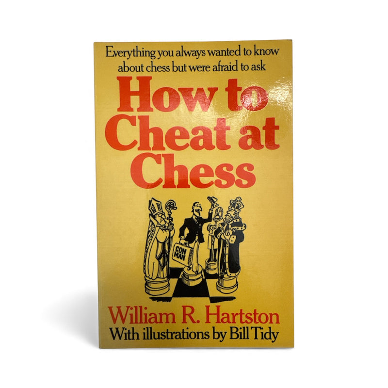 How to Cheat at Chess - William Hartston