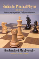 Studies for Practical Players Book 2: Improving Important Endgame Concepts