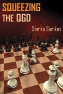 Pre Order Squeezing the QGD: Queen's Gambit Declined - Semko Semkov