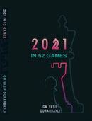 2021 in 52 Games - Vasif Durarbayli