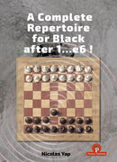 A Complete Opening Repertoire for Black after 1…e6! - Nicolas Yap