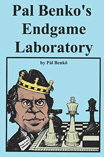 Pal Benko's Endgame Laboratory - Pal Benko