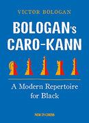 Bologan's Caro-Kann: A Modern Repertoire for Black - Victor Bologan