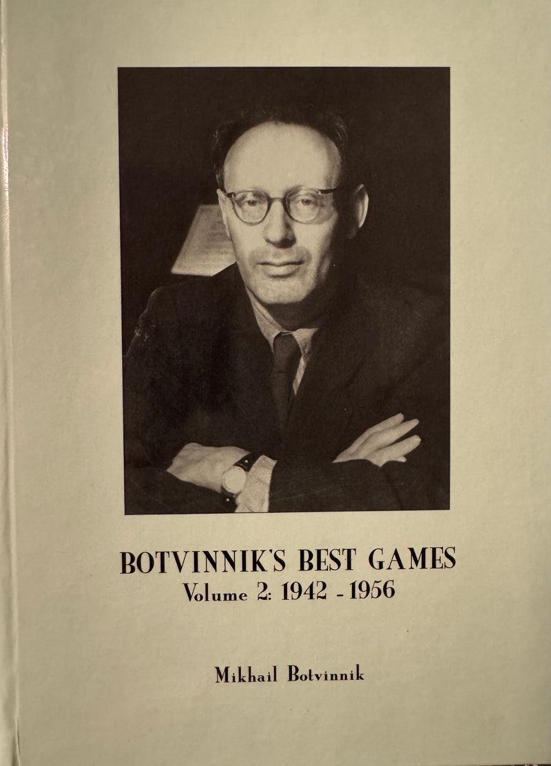 Botvinnik's Best Games 1942-1956