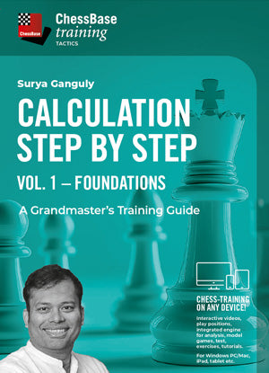 Calculation Step by Step: A Grandmaster’s Training Guide Vol. 1 - Foundations