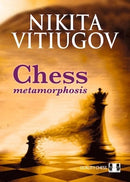 Pre Order Chess Metamorphosis - Nikita Vitiugov